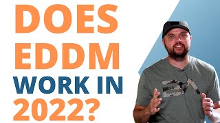 Does EDDM Still Work In 2022?