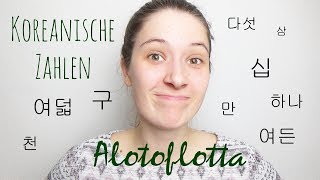 Koreanisch #5 - Die zwei Zahlensysteme im Koreanischen I Alotoflotta