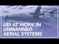 UEI Working in Unmanned Aerial Systems (UAS & UAVs)