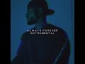 Bryson Tiller - Always Forever (Instrumental Prod JJ) MORE ACCURATE THAN THAT ONE GUY