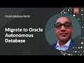 Best practices for migrations to Oracle Autonomous Database