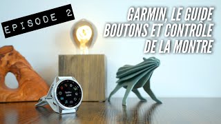 Garmin, le guide - 02 Boutons et contrôles de la montre