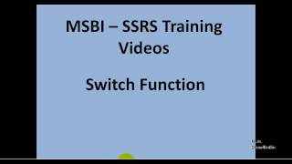MSBI - SSRS - Switch Function
