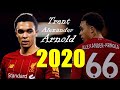 Trent Alexander-Arnold Best of Right-back 2020