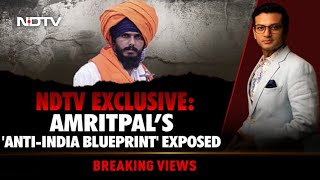 Decoding Amritpal Singh's Anti-India Blueprint | Breaking Views