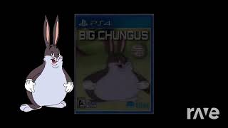 Chungus By Endigo - Big Chungus & Cg5 | RaveDj