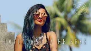 Be Free (Pallivaalu Bhadravattakam) ft. Vandana Iyer (lyrics and video) | Sangeet Bhandar |