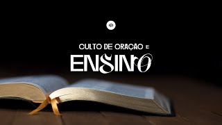 Culto de Ensino |  25.02.2025