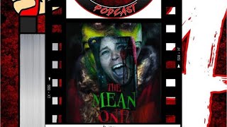 FRIDAY THE 14TH PODCAST SSN7 EP 29 : THE MEAN ONE (2024)