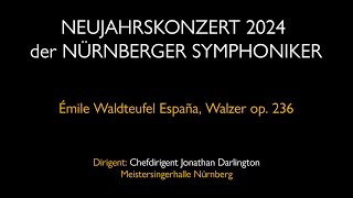 Neujahrskonzert der Nürnberger Symphoniker 2024: Émile Waldteufel España, Walzer op. 236