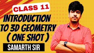 INTRODUCTION TO 3D GEOMETRY - ONE SHOT ( CLASS 11 / JEE MAINS / NDA )