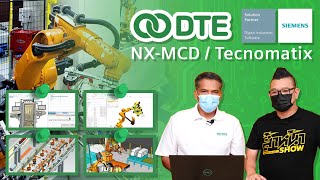 แนะนำ SIEMENS NX-MCD และ Tecnomatix จาก DTE  เหมาะสำหรับการพัฒนาเครื่องจักรอัตโนมัติและกระบวนการผลิต