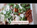 The perfect chilaquiles de mole recipe you can make°Receta de chilaquiles de mole