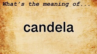 Candela Meaning | Definition of Candela