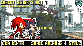 [GBA]Sunset Heights Act 1 - Sonic X Shadow Generations【Sonic Advance 3 Style】