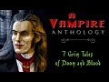 A Vampire Anthology | 7 CHILLING NOSFERATU STORIES & POEMS