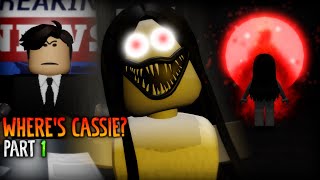 ROBLOX - Where's Cassie? [Part 1] - [Full Walkthrough]