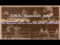 AWA | Summer of 1982 | Pro Wrestling Mini Doc