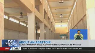 An abattoir being built in Isiolo will process half a million animals a year