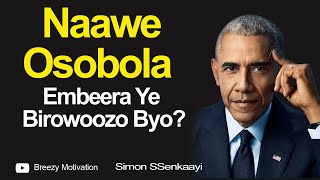 Naawe Osobola - Ebirowoozo Byo -You Can - Your Minds -  By Simon Ssekaayi - Motivational Speeker