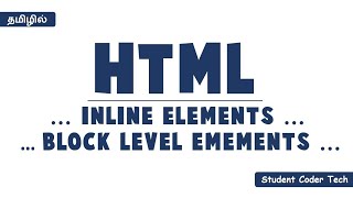 HTML Inline and Blocklevel Elements in Tamil | #13