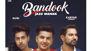 Bandook(Official Music) Guri FT. Jass Manak||Kartar Cheema||Official Song ||New Punjabi Songs 2019 .