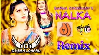 Nalka Sapna Choudhary Dj Remix Dinesh Loharu | New Haryanvi Song 2020 | Legya Nalka Pad Sunny Deol