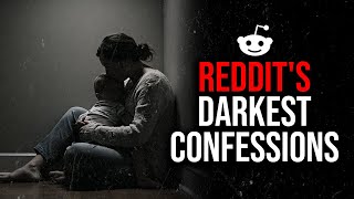 Darkest Reddit Confessions [59]