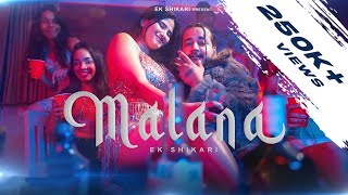 Malana | Ek shikari feat. Alvira | Official Music Video | 2024 | Prod. by Yash saxena #newsong