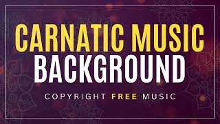 Carnatic Music Background - Copyright Free Music
