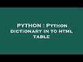 PYTHON : Python dictionary in to html table