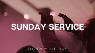 Sunday AM Service | February 16th, 2025