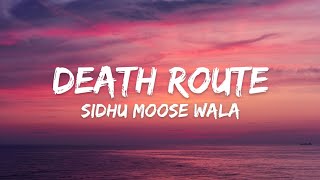 Death Route (Lyrics w/ english translation) - Sidhu Moose Wala | Intense | RIP SMW LEGEND