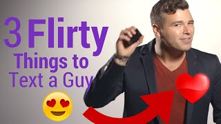 3 Flirty Ways to Text a Guy You Like