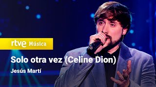 Jesús Martí – “Solo otra vez ” (Celine Dion) | Cover Night