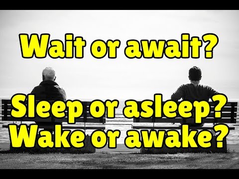 Is awake a noun or verb?