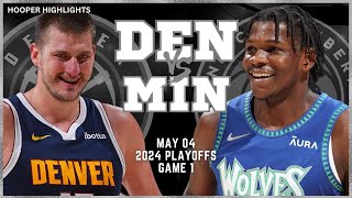 Denver Nuggets vs Minnesota Timberwolves  Game 1 Highlights | May 4 | 2024 NBA P