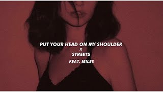 Put Your Head On My Shoulder | Streets REMIX feat. MILES (tik tok)