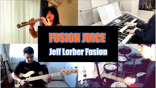 Fusion Juice / Jeff Lorber Fusion リモートアンサンブル エレクトーン