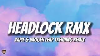 Zapie \u0026 Imogen Heap - Headlock RMX (Audio) TikTok Trending Remix prod. @ZAPIEOfficial