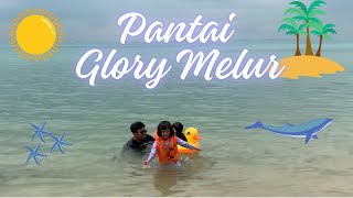 PANTAI GLORY MELUR, BARELANG - BATAM