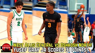 West Allis Central And Oshkosh North Face Off! Yusef Gray Jr Drops 31!