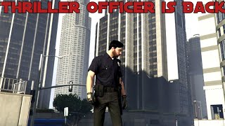 GTA V  Thriller Officer Back || online #gta #fivem #gta5 #roleplay #dreamcity