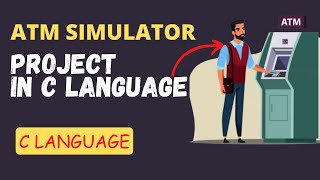 ATM SIMULATOR in C LANGUAGE|ATM Machine Application|C Language Project|Programmersbhava
