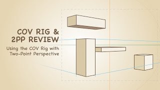 Sample Lesson: Using the COV Rig with Two-Point Perspective