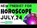 Attractive The Horoscope Number || July 24, 2021 ||