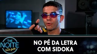 No Pé da Letra com Sidoka | The Noite (31/10/19)