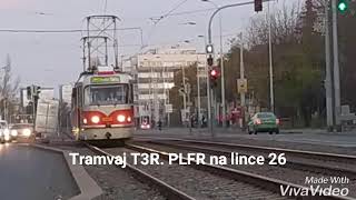 Tramvaj T3R. PLFR na lince 26