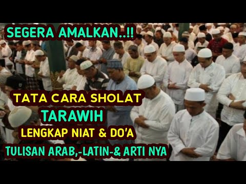 Inilah Tata Cara Sholat Tarawih,Niat & Doanya Lengkap Arab Latin ...