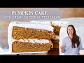 PUMPKIN CAKE WITH CREAM CHEESE BUTTERCREAM: A pumpkin layer cake recipe from scratch!